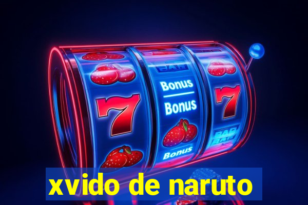 xvido de naruto